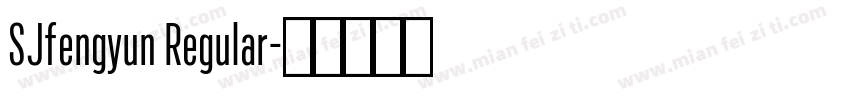 SJfengyun Regular字体转换